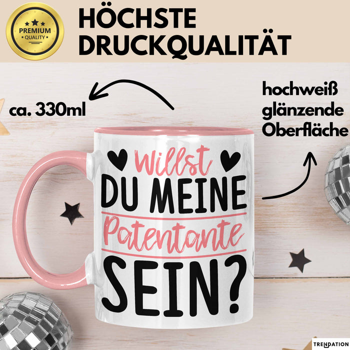 Willst du Meine Patentante Sein Verkündung Tasse Geschenkidee Spruch Beste Patentante Kaffee-Becher Rosa Trendation