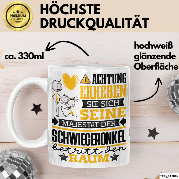 Schwiegeronkel Geschenk Tasse Lustiger Spruch Erheben Sie Sich Der Schwiegeronkel Betritt den Raum Weiß Trendation
