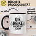 Heike Tasse Geschenk Die Heike Macht Dat Schon Geschenkidee Becher mit Name Schwarz Trendation