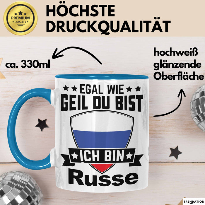 Russe Tasse Geschenk Egal Wie Geil Du Bist Ich Bin Russe Geschenkidee Blau Trendation