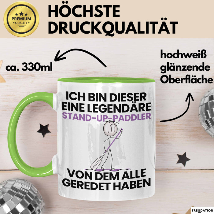 Stand-Up-Paddler Geschenk Tasse Lustige Geschenkidee Geburtstag für Stand-Up-Paddler Ich Bin Dieser Legendäre Stand-Up-Paddler Von Dem Alle Geredet Haben Kaffee-Becher Grün Trendation