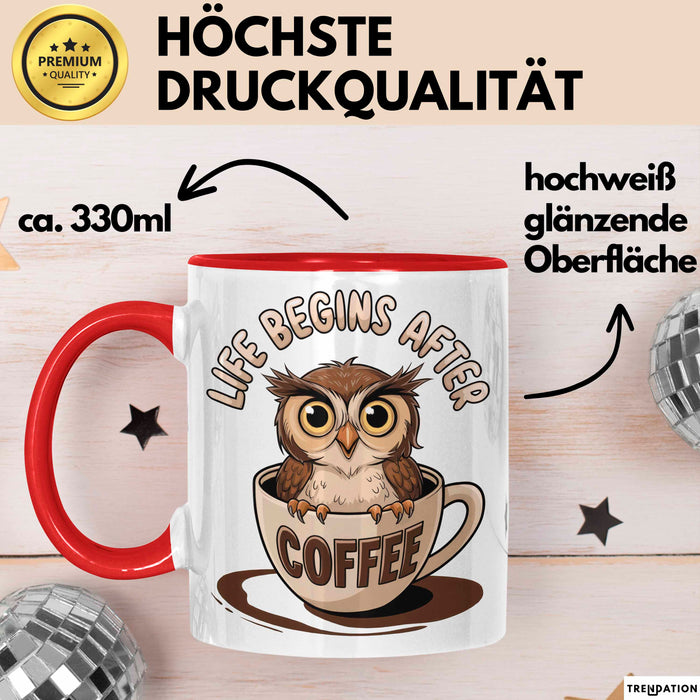Sarkastische Eule Tier Kaffee Tasse Geschenk Lustige Geschenkidee Spruch Das Leben Beginnt Nach Dem Kaffee Rot Trendation