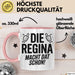 Regina Tasse Geschenk Die Regina Macht Dat Schon Geschenkidee Becher mit Name Rosa Trendation