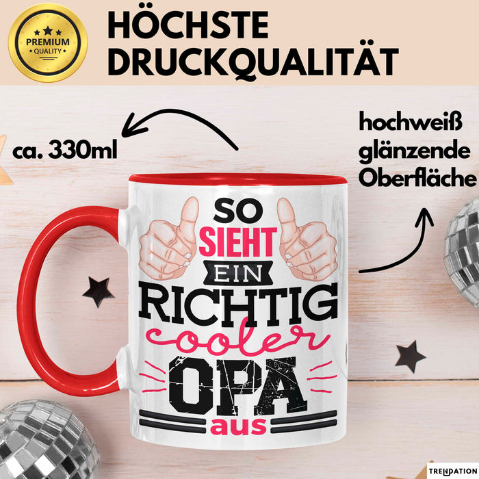 Opa Tasse Geschenk So Sieht Einr Richtig Cooler Opa Aus Geschenkdiee Großvater Becher Rot Trendation