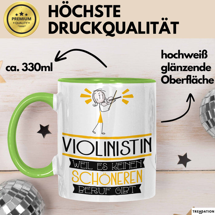 Violinistin Weil Es Keinen Schöneren Beruf Gibt Tasse Geschenk für Eine Violinistin Lustig Grün Trendation