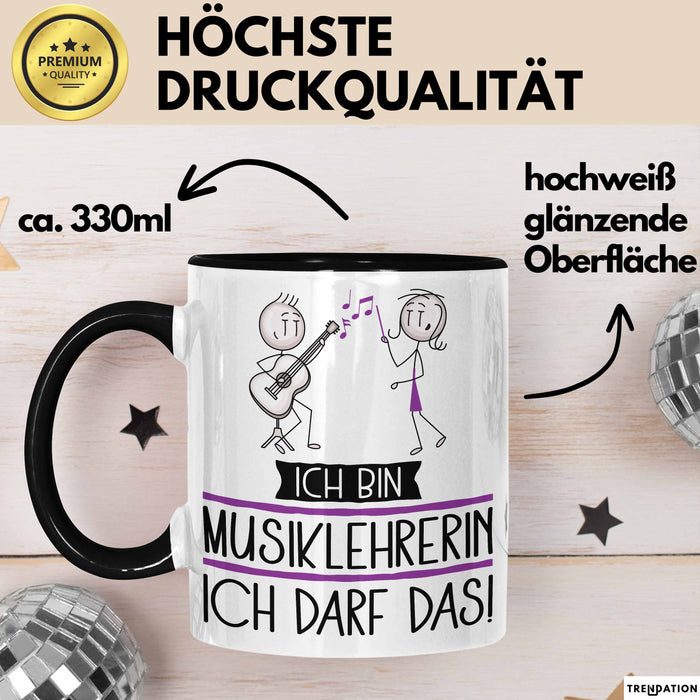 Geschenk für Musiklehrerin Tasse Lustige Geschenkidee Geburtstag Ich Bin Musiklehrerin Ich Darf Das Trendation