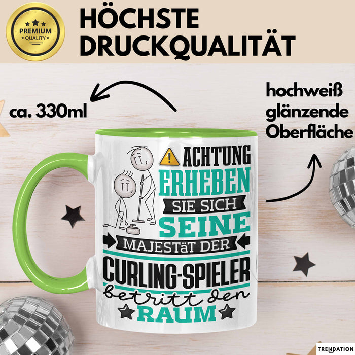 Curling-Spieler Geschenk Tasse Lustiger Spruch Erheben Sie Sich Der Curling-Spieler Betritt den Raum Grün Trendation