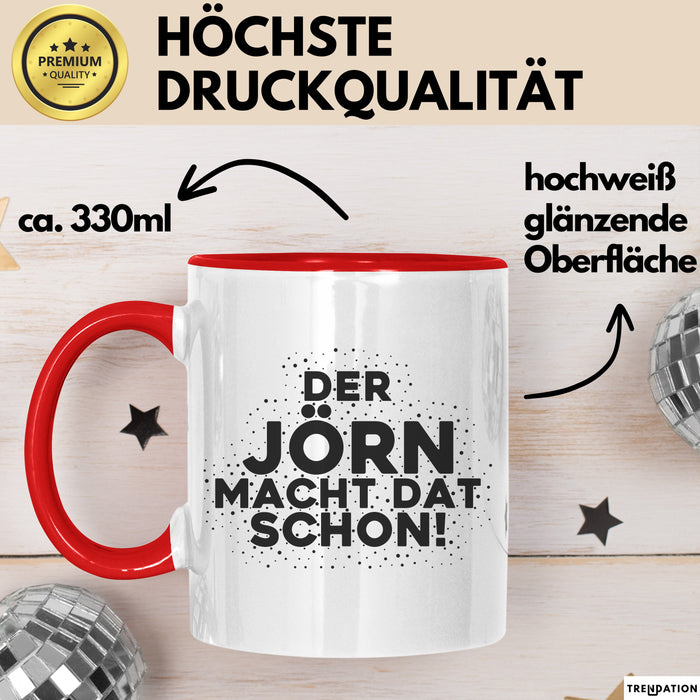 Joern Tasse Der Joern Macht Dat Schon Geschenk