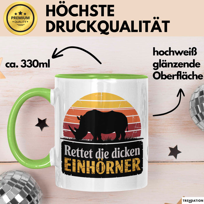 Nashorn Tasse Geschenk Lustige Geschenkidee Spruch Rettet Die Dicken Einhörner Grün Trendation