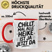 Heike Tasse Geschenk Chillt Mal Alle Heike Ist Ja Jetzt Da Geschenkidee Becher mit Name Rot Trendation