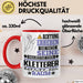 Kletterer Geschenk Tasse Lustiger Spruch Erheben Sie Sich Der Kletterer Betritt den Raum Rot Trendation