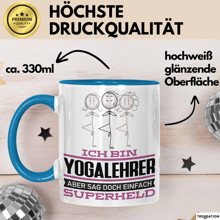 Yogalehrer Geschenk Tasse Ich Bin Yogalehrer Aber Sag Doch Einfach Superheld Lustige Geschenkdiee für Yogalehrer Kaffee-Becher Blau Trendation
