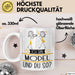 Model Tasse Geschenk Ich Bin Model Und Du So Geschenkidee Lustiger Spruch Becher Weiß Trendation