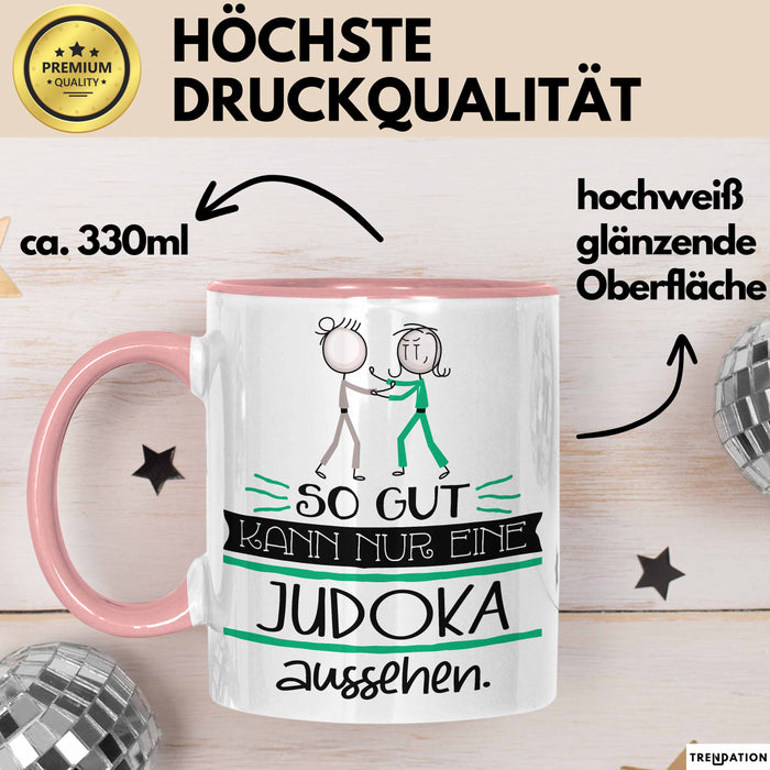 Judoka Geschenk Tasse So Gut Kann Nur Eine Judoka Aussehen Geschenkidee Geburtstag Weihnachten Lustig Rosa Trendation