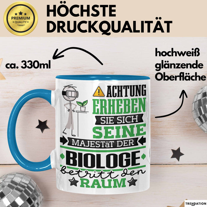 Biologe Geschenk Tasse Lustiger Spruch Erheben Sie Sich Der Biologe Betritt den Raum Blau Trendation