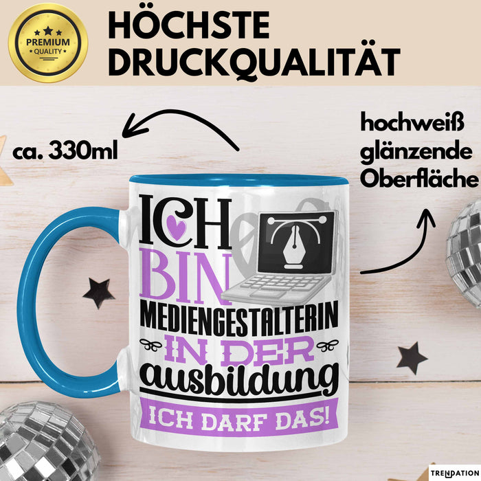 Mediengestalterin Ausbildung Start Geschenk Tasse Ich Bin Mediengestalterin In Der Ausbildung Ich Darf Das Kaffee-Becher Geschenkidee Blau Trendation