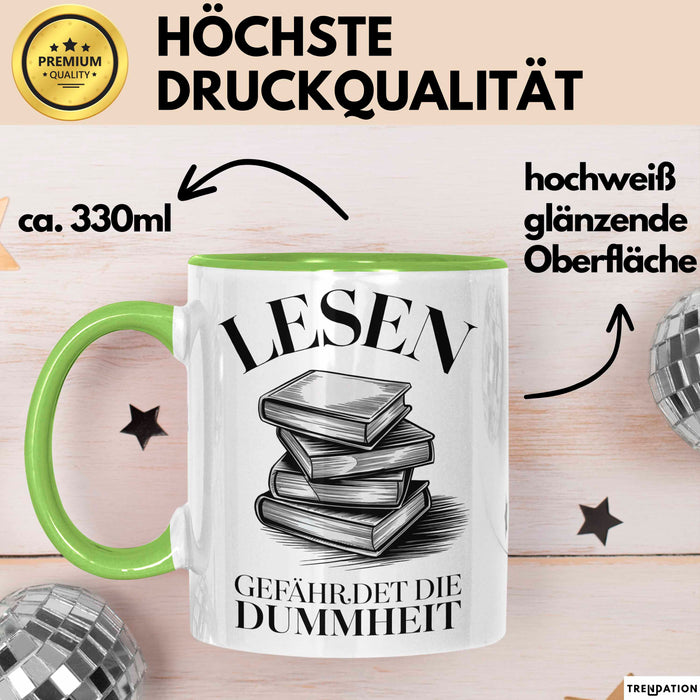 Bücherleser Bücher Lesen Tasse Geschenk Lustige Geschenkidee Spruch Lesen Gefährdet Die Dummheit Grün Trendation