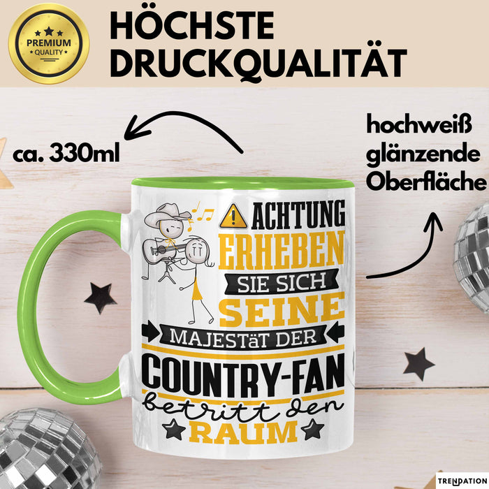 Country-Fan Geschenk Tasse Lustiger Spruch Erheben Sie Sich Der Country-Fan Betritt den Raum Grün Trendation