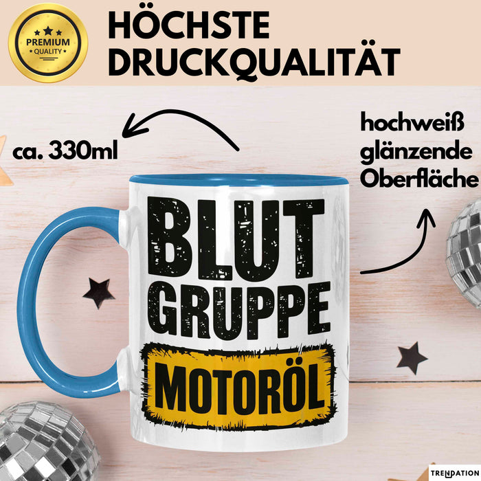 Auto Kfz Mechaniker Tasse Geschenk Lustige Geschenkidee Spruch Blutgruppe Motoröl Blau Trendation