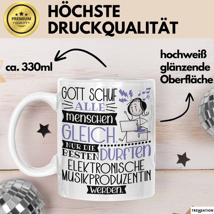Elektronische Musikproduzentin Geschenk Becher Tasse Gott Schuf Alle Menschen Gleich Nur Die Besten Durfeten Elektronische Musikproduzentin Werden Geschenkidee Lustig Weiß Trendation