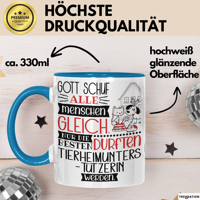 Tierheimunterstützerin Geschenk Becher Tasse Gott Schuf Alle Menschen Gleich Nur Die Besten Durfeten Tierheimunterstützerin Werden Geschenkidee Lustig Blau Trendation