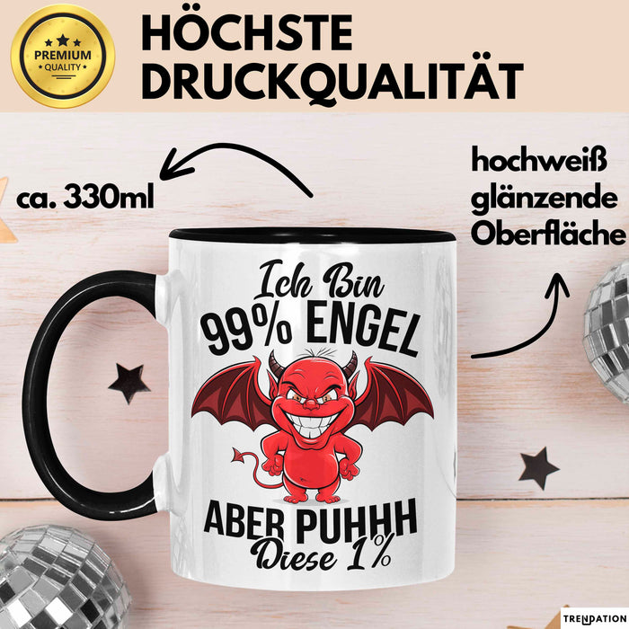 Engel Teufel Tasse Geschenk Lustige Geschenkidee Spruch Ich Bin 99% Engel Schwarz Trendation