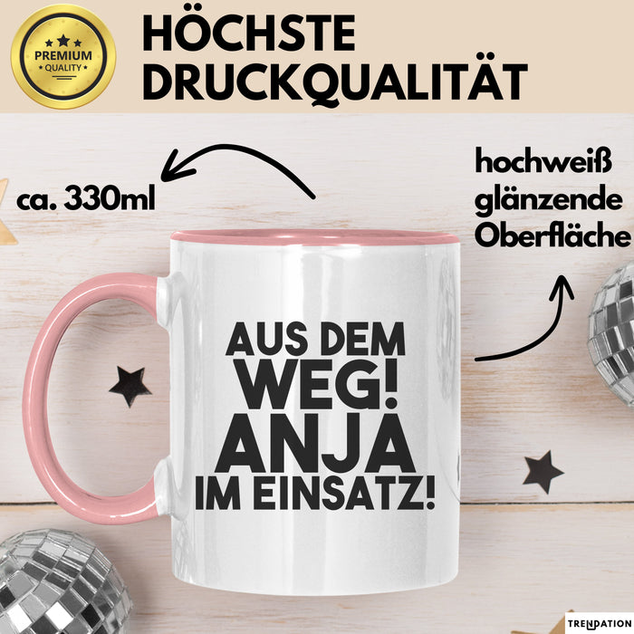 Anja Tasse Aus Dem Weg! Anja Im Einsatz! Geschenk