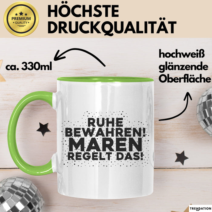 Maren Tasse Ruhe Bewahren! Maren Regelt Das! Geschenk Grün Trendation