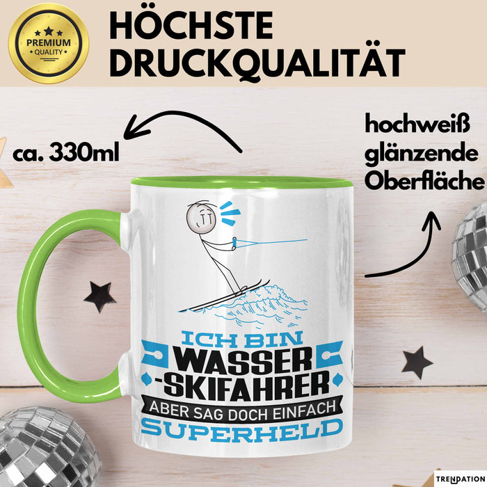 Wasserskifahrer Geschenk Tasse Ich Bin Wasserskifahrer Aber Sag Doch Einfach Superheld Lustige Geschenkdiee für Wasserskifahrer Kaffee-Becher Grün Trendation