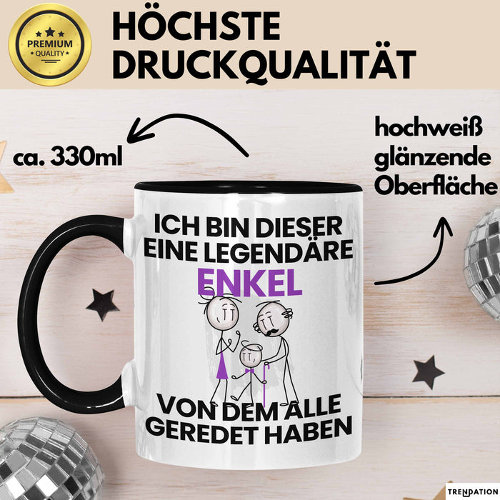 Enkel Geschenk Tasse Lustige Geschenkidee Geburtstag für Enkel Ich Bin Dieser Legendäre Enkel Von Dem Alle Geredet Haben Kaffee-Becher Schwarz Trendation