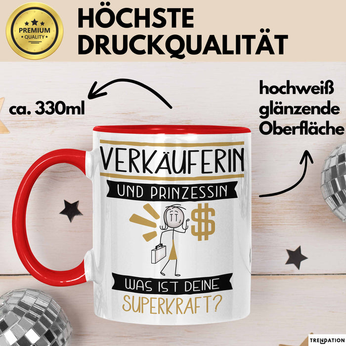 Verkäuferin Und Prinzessin Tasse Geschenk Für Eine Verkäuferin Geburtstag Was Ist Deine Superkraft Rot Trendation