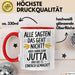 Jutta Tasse Geschenk Alle Sagten Das Geht Nicht Aber Dann Kam Jutta Und Hat Es Einfach Gemacht Geschenkidee Becher mit Name Rot Trendation