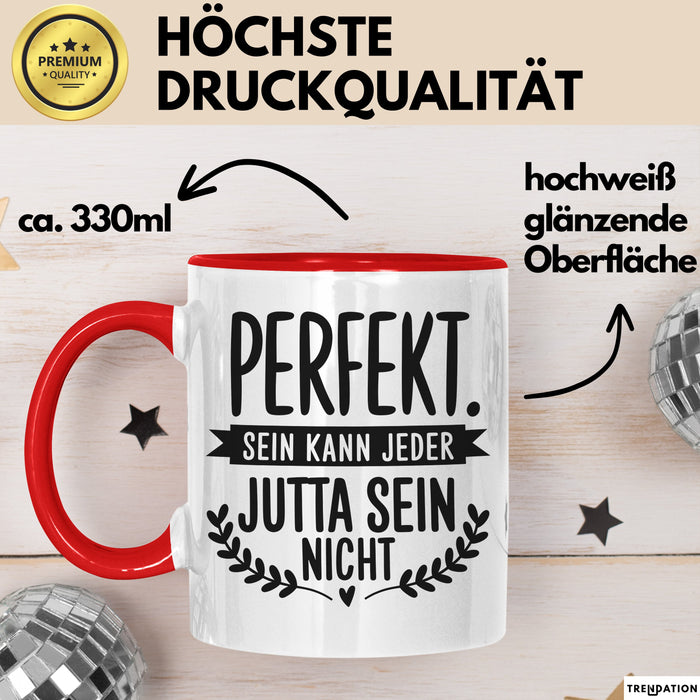 Jutta Tasse Geschenk Perfekt Sein Kann Jeder Geschenkidee Geburtstag Rot Trendation