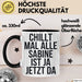 Sabine Tasse Geschenk Chillt Mal Alle Sabine Ist Da Geschenkidee Geburtstag Schwarz Trendation