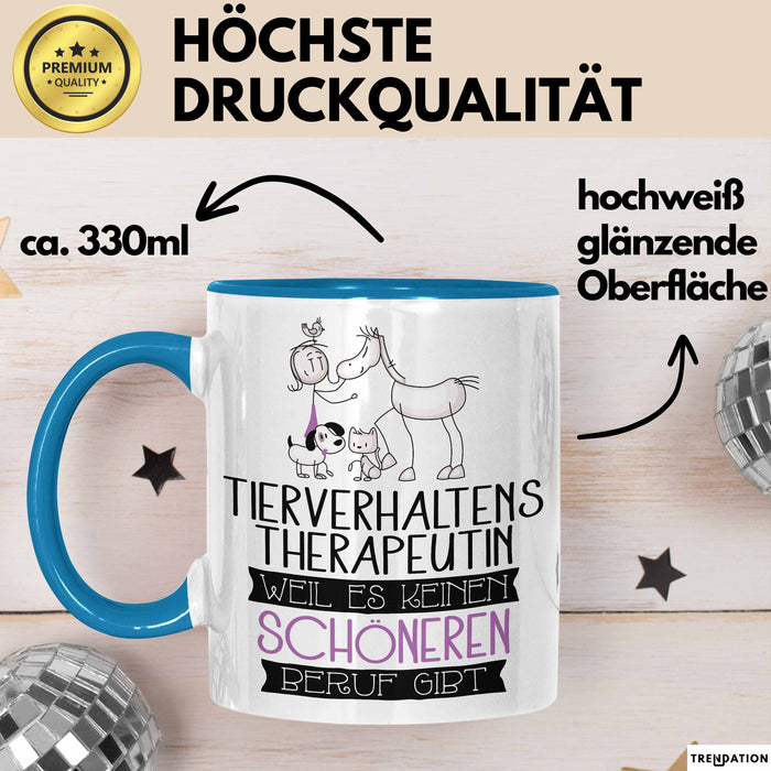 Tierverhaltenstherapeutin Weil Es Keinen Schöneren Beruf Gibt Tasse Geschenk für Eine Tierverhaltenstherapeutin Lustig Blau Trendation