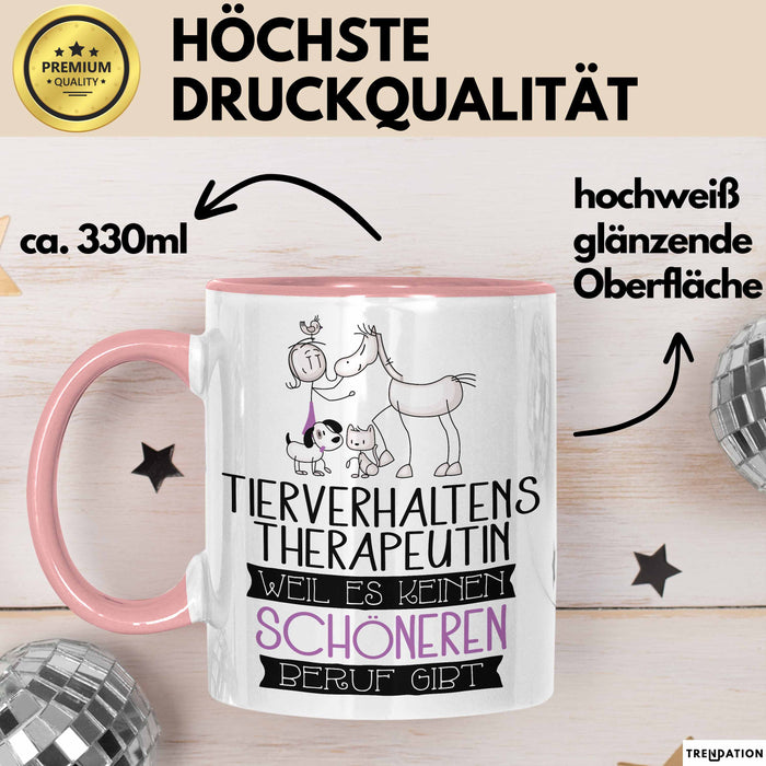 Tierverhaltenstherapeutin Weil Es Keinen Schöneren Beruf Gibt Tasse Geschenk für Eine Tierverhaltenstherapeutin Lustig Rosa Trendation