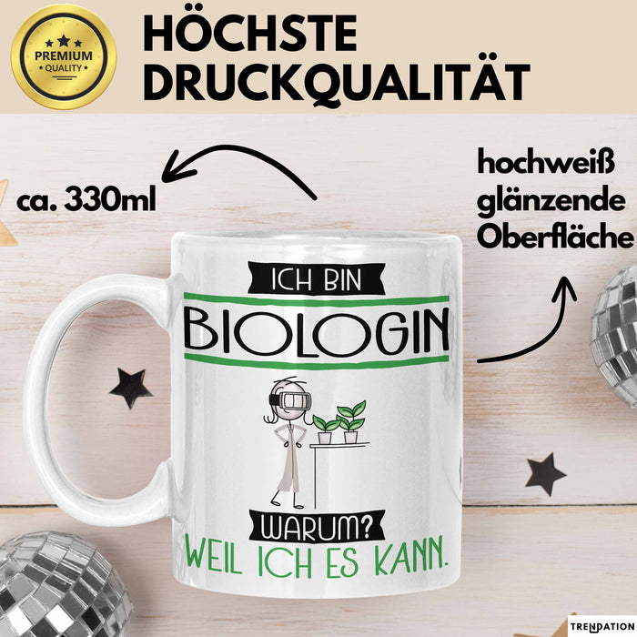 Biologin Tasse Geschenk Ich Bin Biologin Warum Weil Ich Es Kann Geschenkidee Geburtstag Weiß Trendation