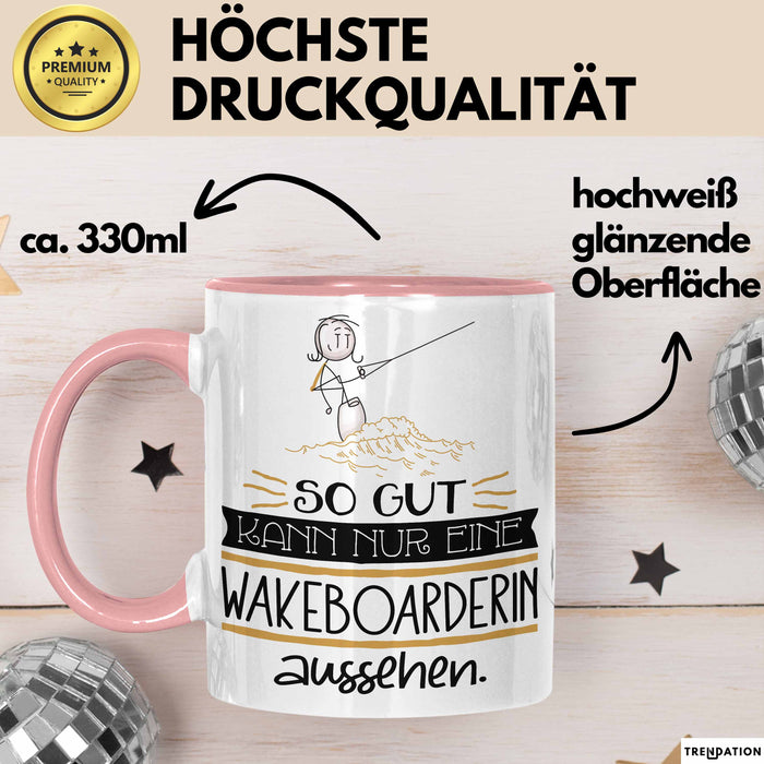 Wakeboarderin Geschenk Tasse So Gut Kann Nur Eine Wakeboarderin Aussehen Geschenkidee Geburtstag Weihnachten Lustig Rosa Trendation