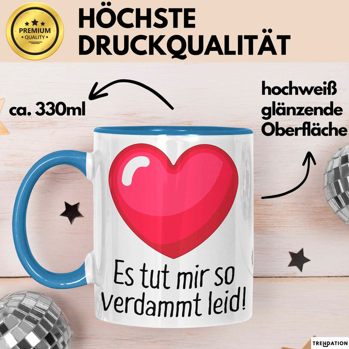 Entschuldigung Tasse Es Tur Mir So Leid Geschenkidee Sorry Becher Blau Trendation