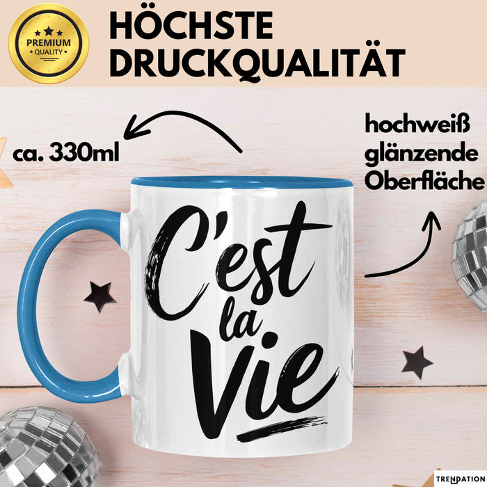 Frankreich Paris Französisch Tasse Geschenk Lustige Geschenkidee Spruch C'est La Vie Blau Trendation