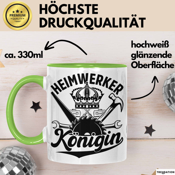 Heimwerker Geschenk Tassen Partner-Tassen Kaffee-Becher Heimwerker Königin Frauen Grün Trendation