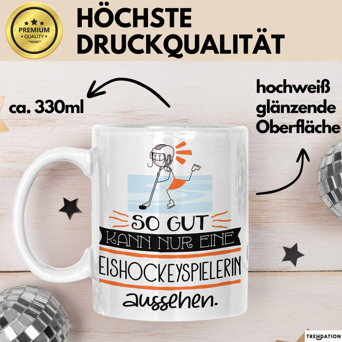 Eishockeyspielerin Geschenk Tasse So Gut Kann Nur Eine Eishockeyspielerin Aussehen Geschenkidee Geburtstag Weihnachten Lustig Weiß Trendation