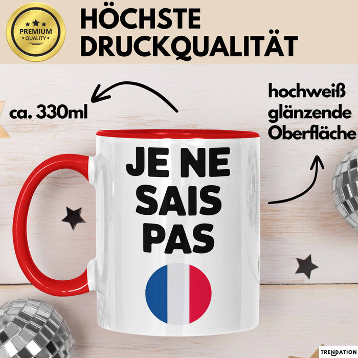 Französischlehrer Schüler Unterricht Tasse Geschenk Lustige Geschenkidee Spruch Je Ne Sais Pas Rot Trendation