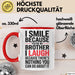 Bruder Tasse Geschenk I Smile Because Youre My Brother Geschenkidee Lustig Rot Trendation