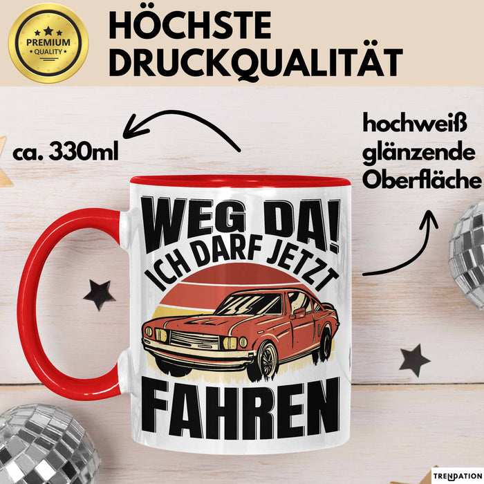 Führerschein Bestanden Geschenk Tasse Führerscheinprüfung Bestanden Geschenkidee Weg Da Ich Darf Jetzt Fahren Rot Trendation