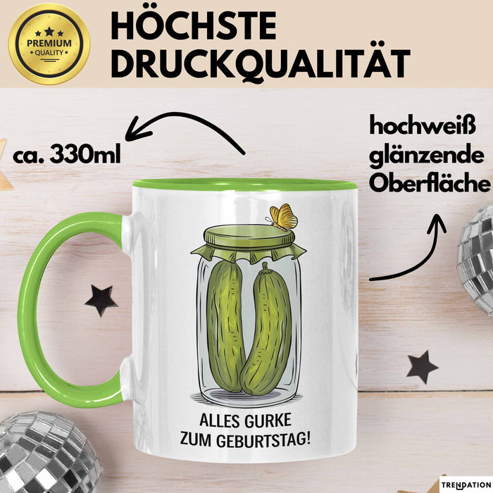 Geburtstagsfeier Essiggurken Tasse Geschenk Lustige Geschenkidee Spruch Alles Gurke Zum Geburtstag Grün Trendation