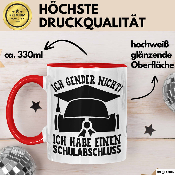 Gendern Tasse Geschenkidee Ich Gender Nicht Ich Habe Einen Schulabschluss Kaffee-Becher Rot Trendation