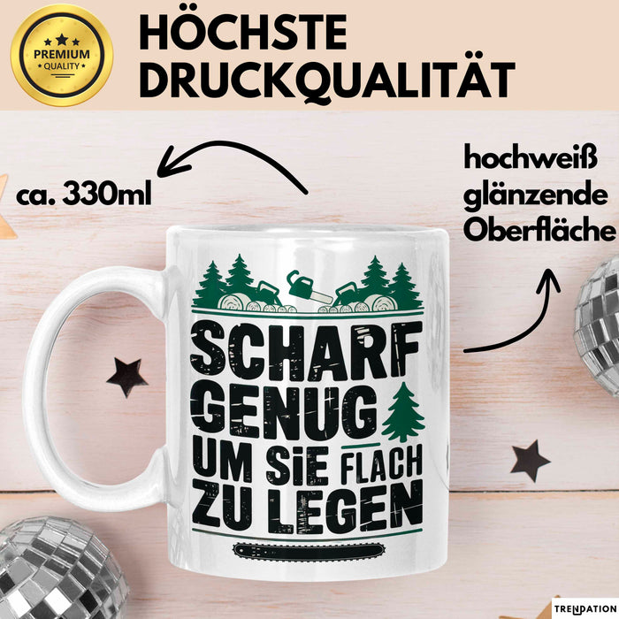 Holzarbeiter Tischler Tasse Geschenk Lustige Geschenkidee Scharf Genug Um Sie Alle Flach zu Legen Weiß Trendation