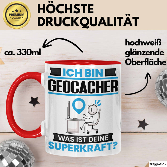 Geocacher Tasse Geschenk für Geocacher Geburtstag Lustiger Spruch Kaffee-Becher Was Ist Deine Superkraft Rot Trendation