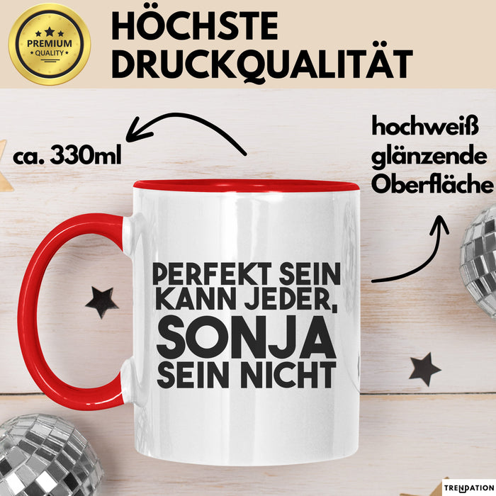 Sonja Tasse Perfekt Sein Kann Jeder, Sonja Sein Nicht Geschenk